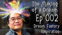 ‘The Making of a Dream’ Episode 2: The Inspiration for 'Dream Factory'